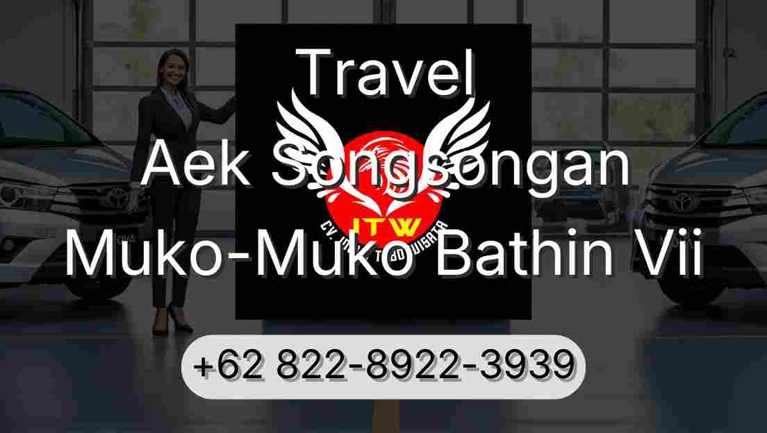 Travel Aek Songsongan Muko-Muko Bathin Vii