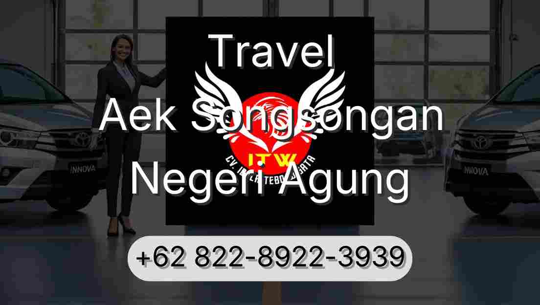 Travel Aek Songsongan Negeri Agung