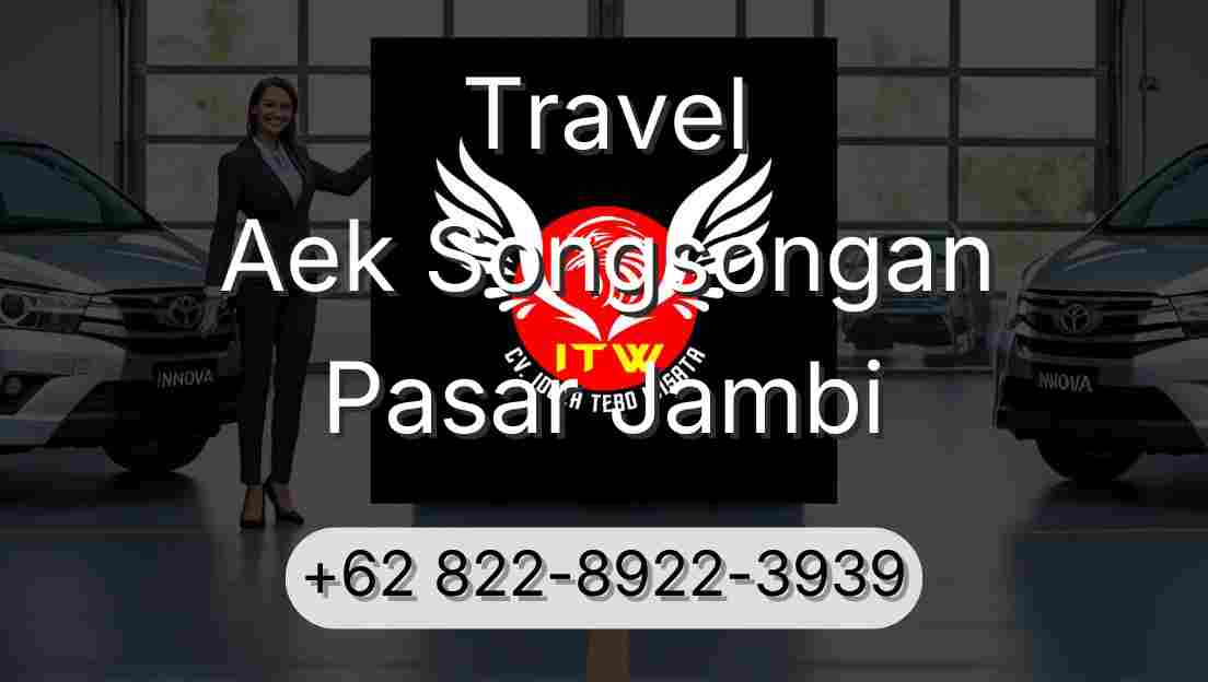 Travel Aek Songsongan Pasar Jambi