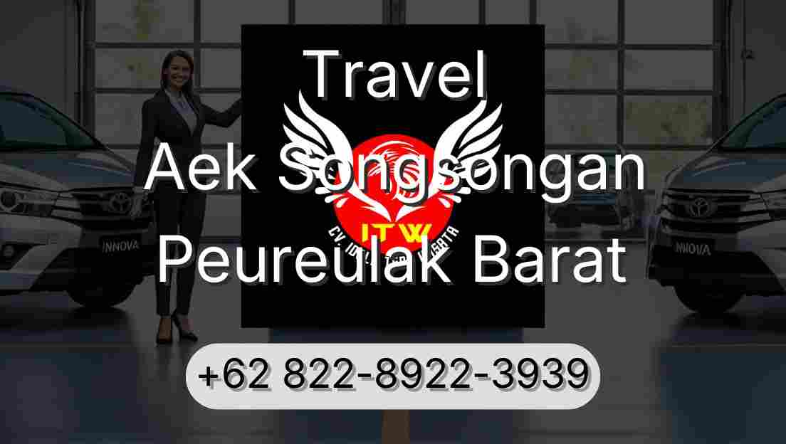 Travel Aek Songsongan Peureulak Barat