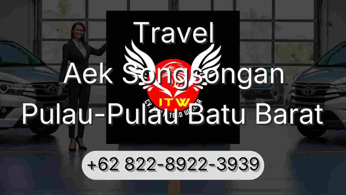 Travel Aek Songsongan Pulau-Pulau Batu Barat