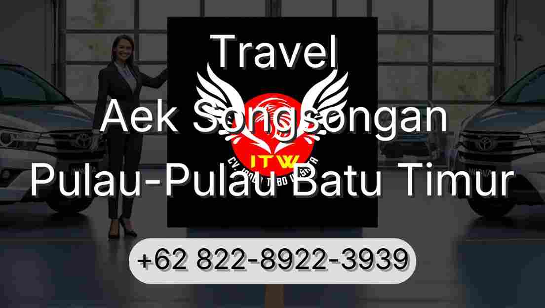Travel Aek Songsongan Pulau-Pulau Batu Timur