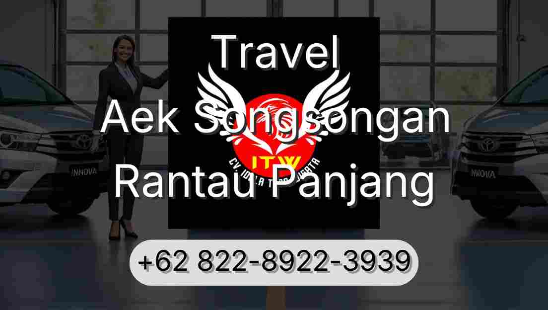 Travel Aek Songsongan Rantau Panjang
