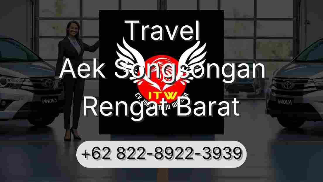 Travel Aek Songsongan Rengat Barat