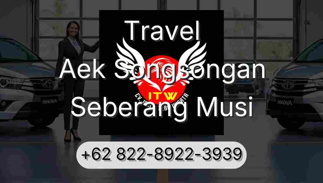 Travel Aek Songsongan Seberang Musi