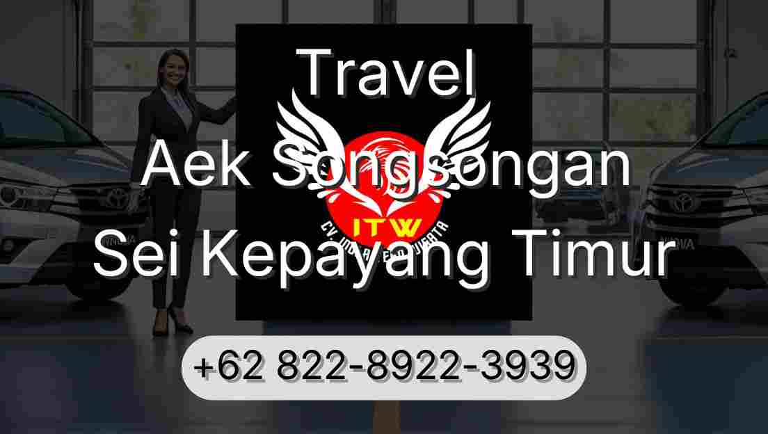 Travel Aek Songsongan Sei Kepayang Timur