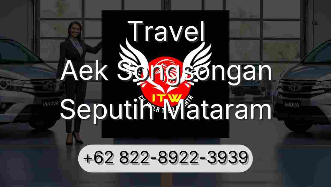 Travel Aek Songsongan Seputih Mataram