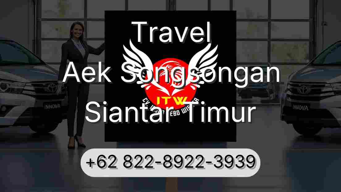 Travel Aek Songsongan Siantar Timur