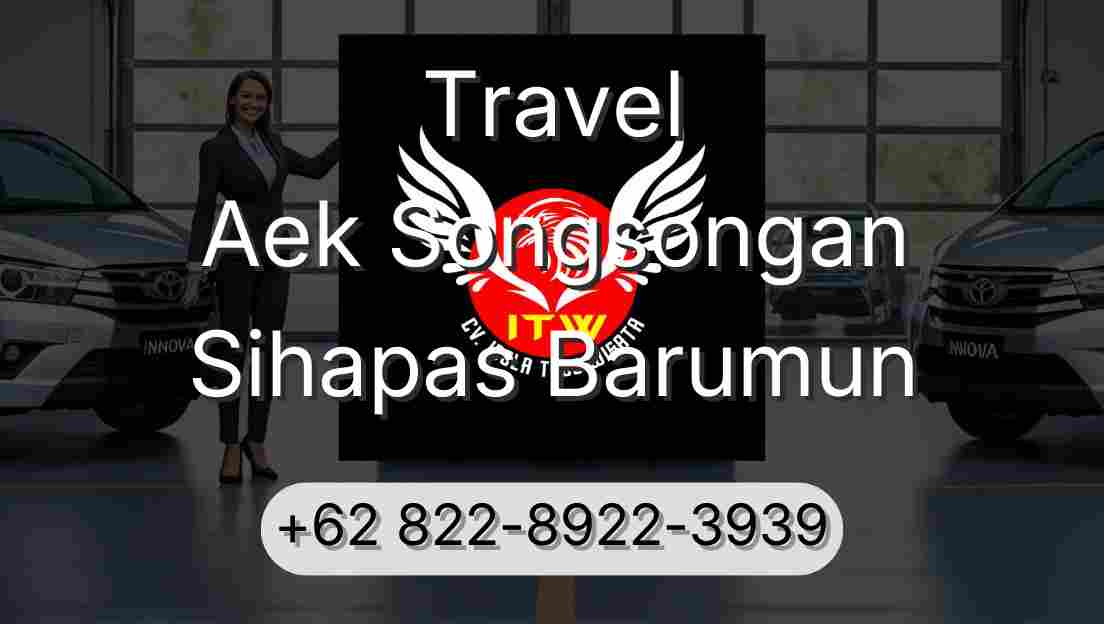 Travel Aek Songsongan Sihapas Barumun