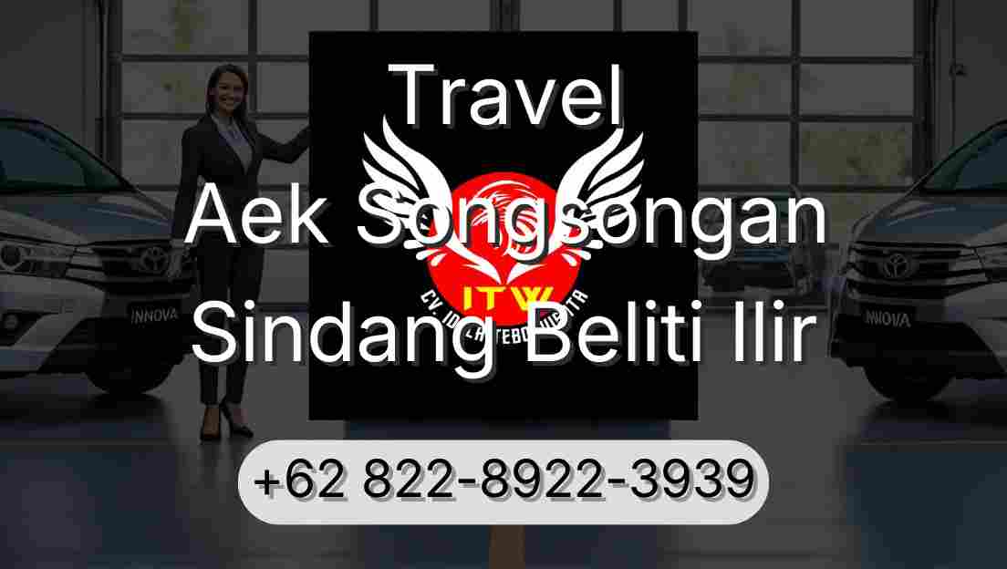 Travel Aek Songsongan Sindang Beliti Ilir