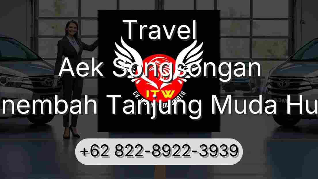 Travel Aek Songsongan Sinembah Tanjung Muda Hulu