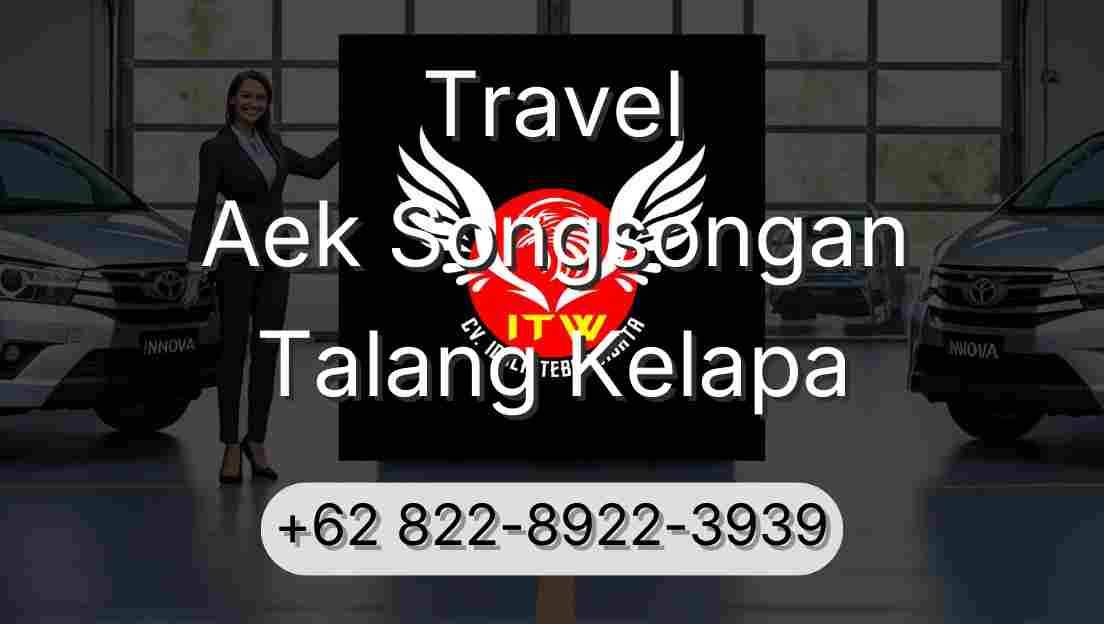 Travel Aek Songsongan Talang Kelapa