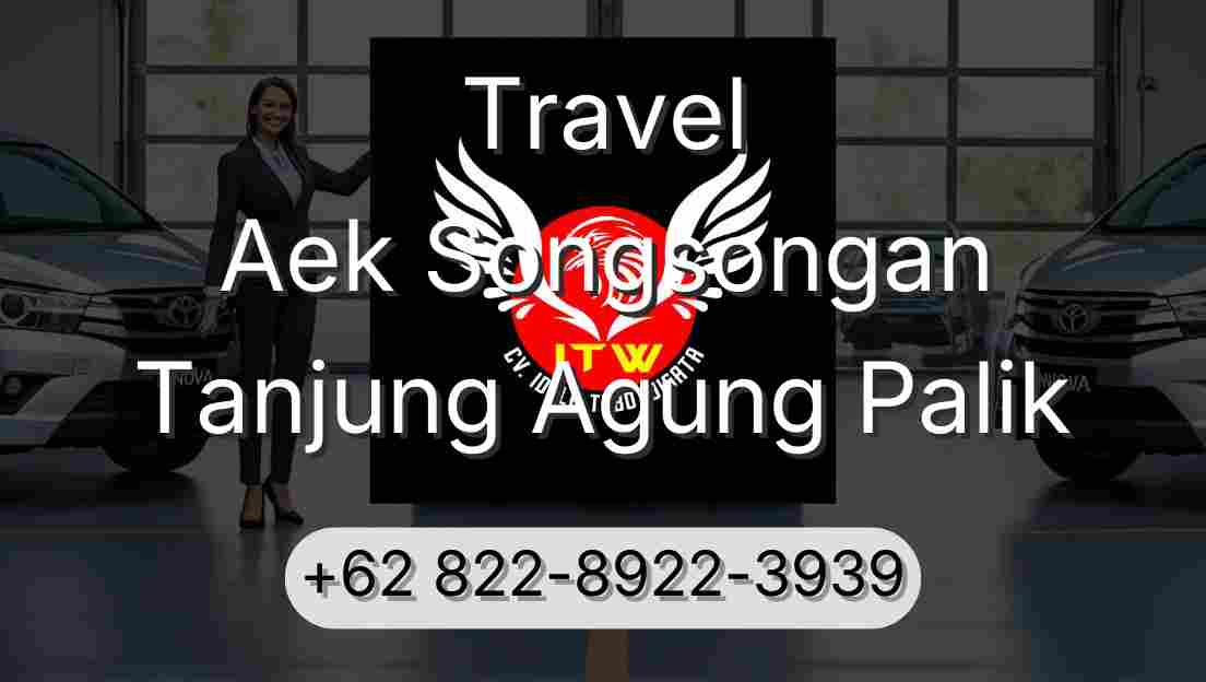 Travel Aek Songsongan Tanjung Agung Palik