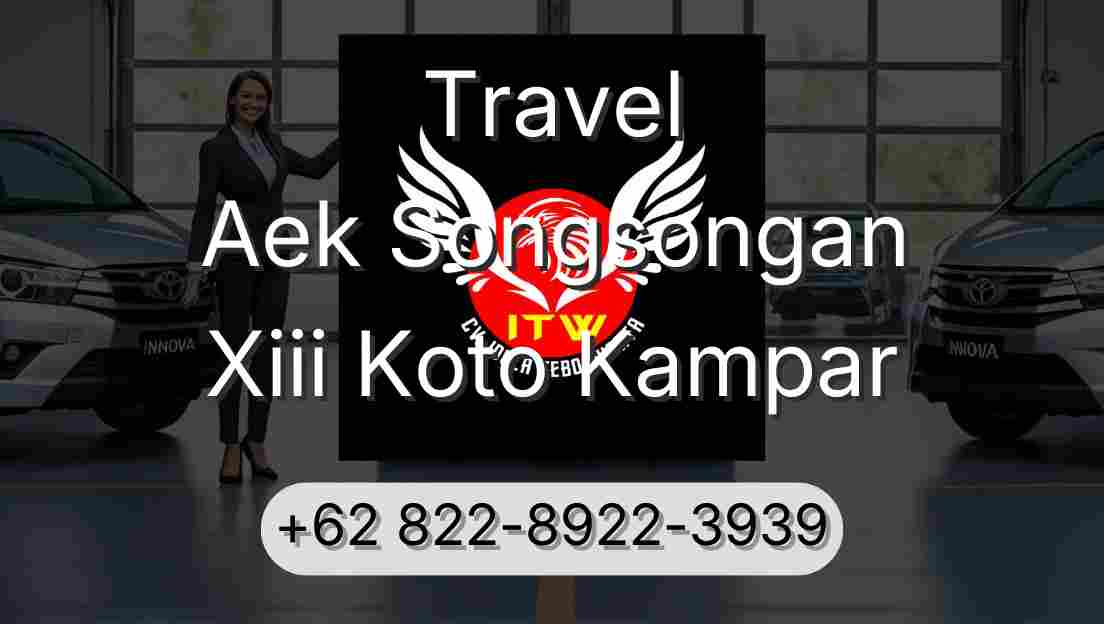 Travel Aek Songsongan Xiii Koto Kampar
