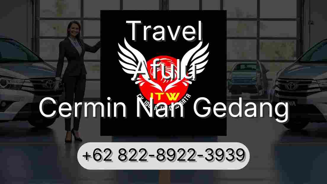 Travel Afulu Cermin Nan Gedang