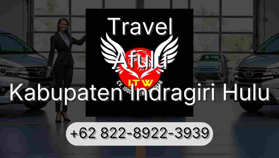 Travel Afulu Kabupaten Indragiri Hulu