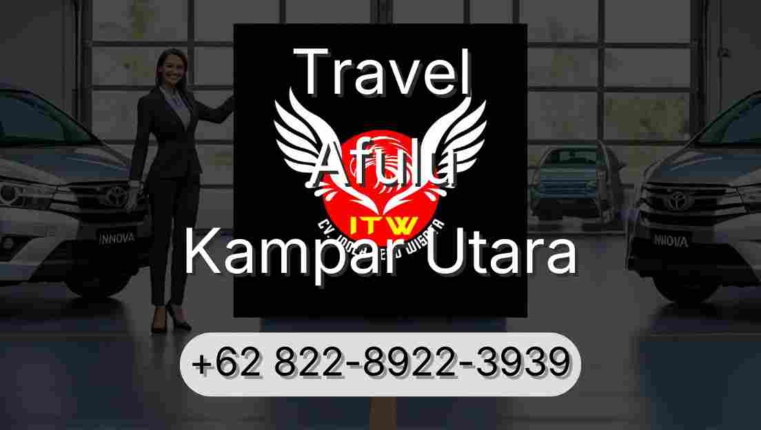 Travel Afulu Kampar Utara
