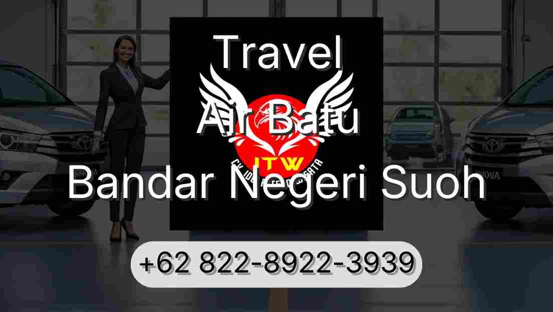 Travel Air Batu Bandar Negeri Suoh