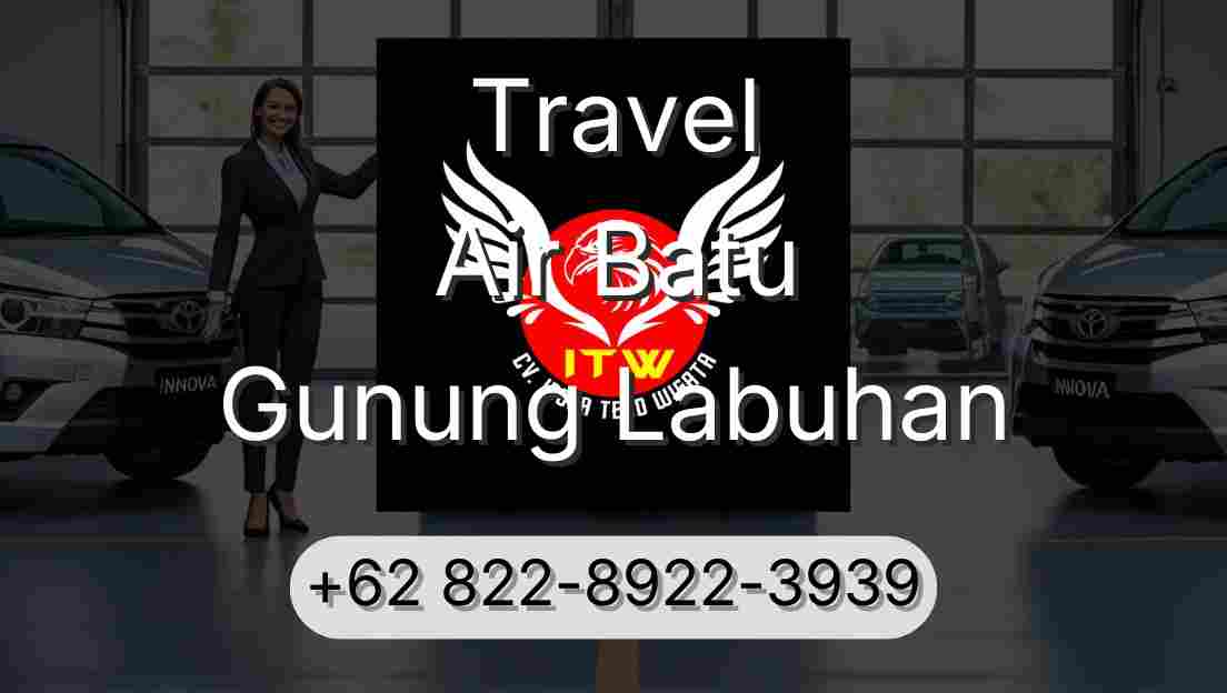 Travel Air Batu Gunung Labuhan