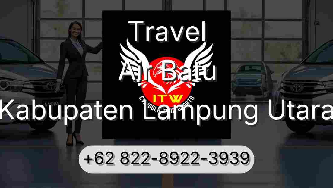 Travel Air Batu Kabupaten Lampung Utara