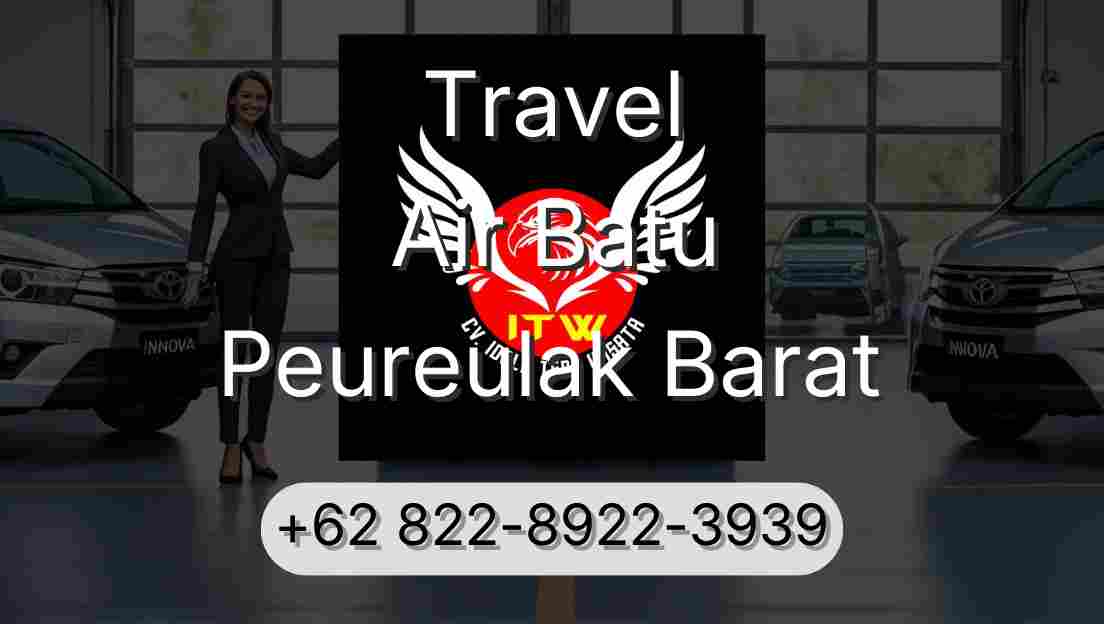 Travel Air Batu Peureulak Barat
