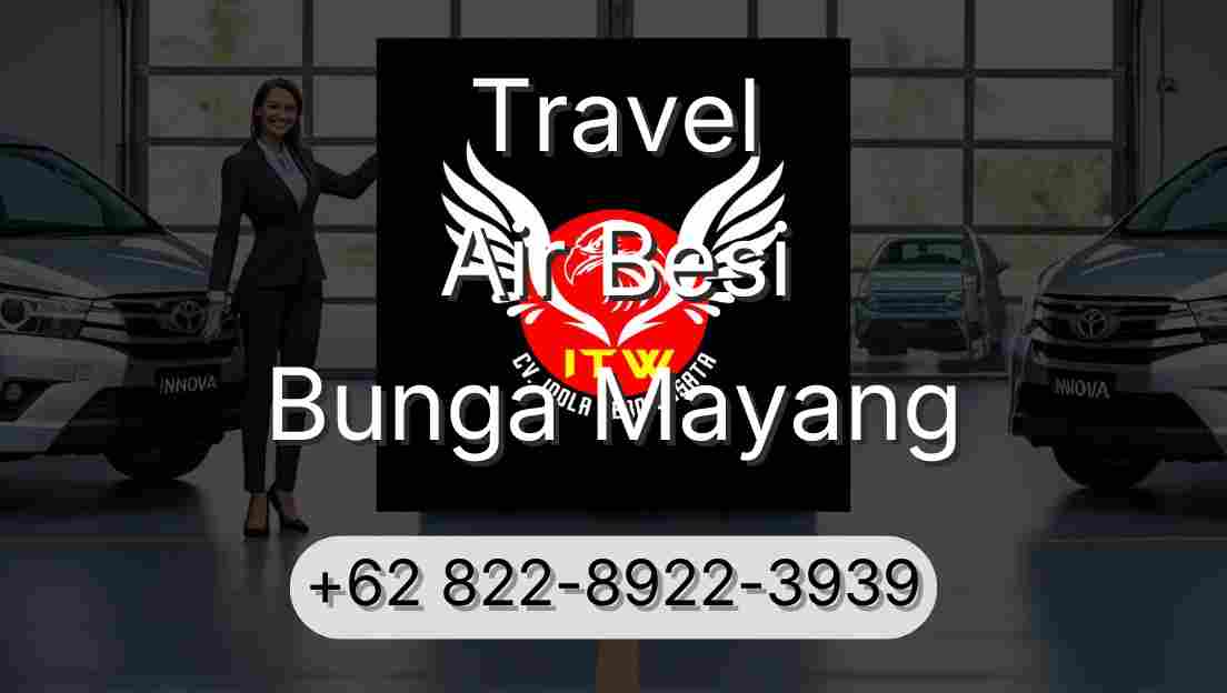 Travel Air Besi Bunga Mayang
