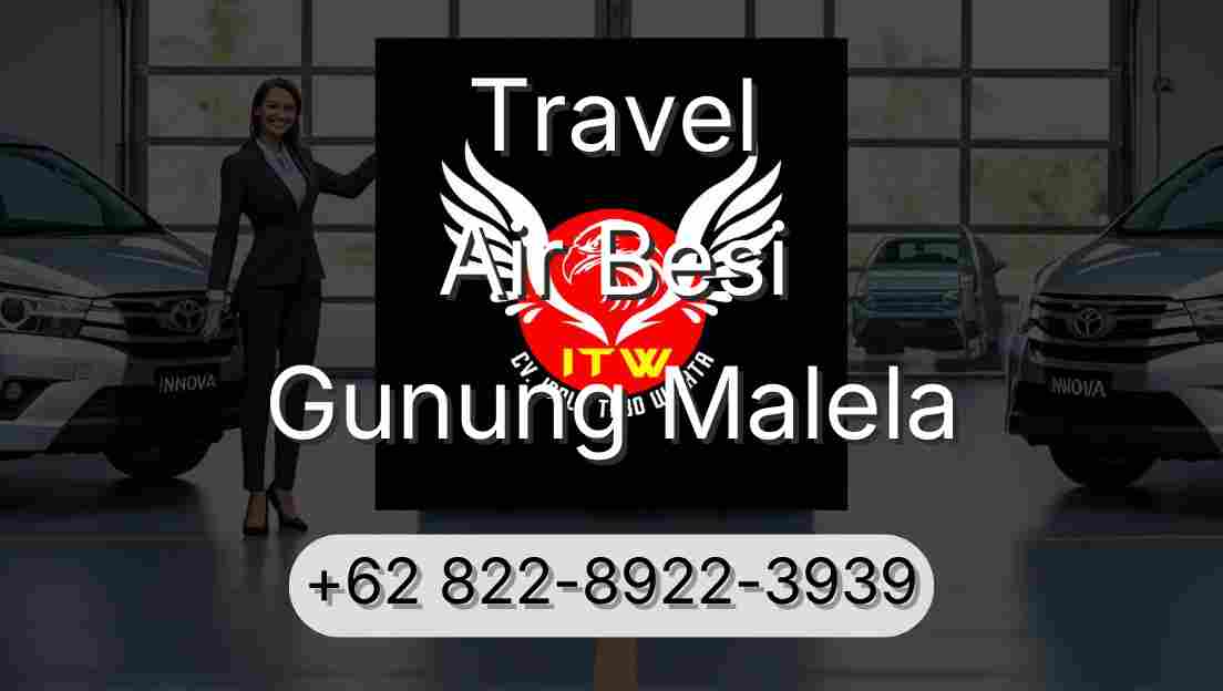 Travel Air Besi Gunung Malela