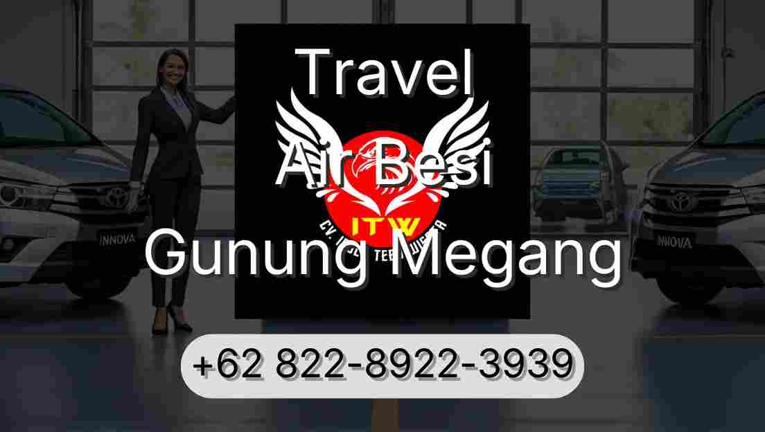 Travel Air Besi Gunung Megang