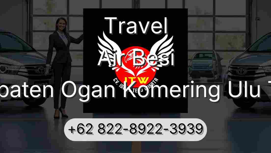 Travel Air Besi Kabupaten Ogan Komering Ulu Timur