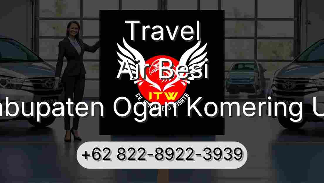 Travel Air Besi Kabupaten Ogan Komering Ulu