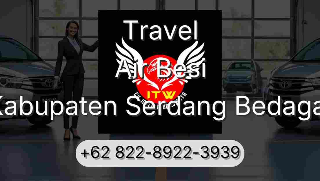 Travel Air Besi Kabupaten Serdang Bedagai