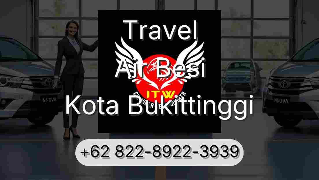 Travel Air Besi Kota Bukittinggi