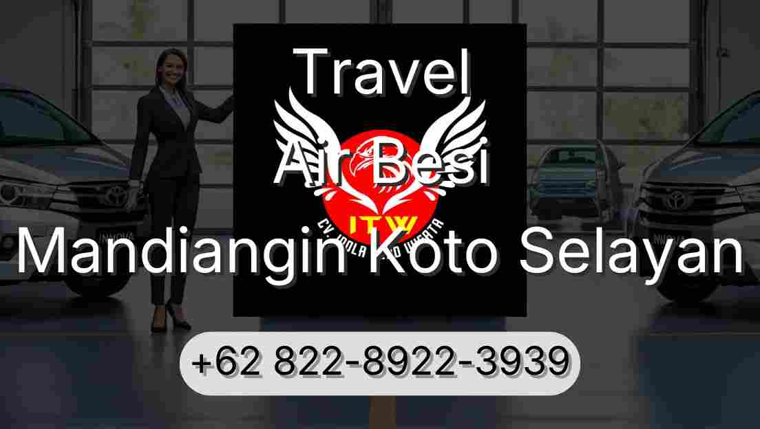 Travel Air Besi Mandiangin Koto Selayan