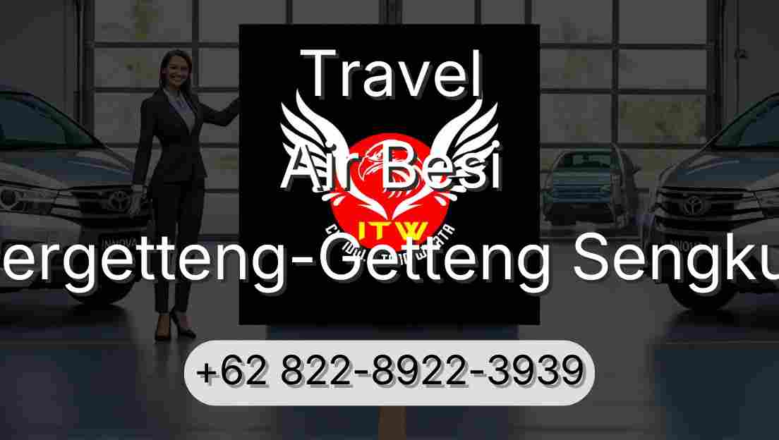 Travel Air Besi Pergetteng-Getteng Sengkut