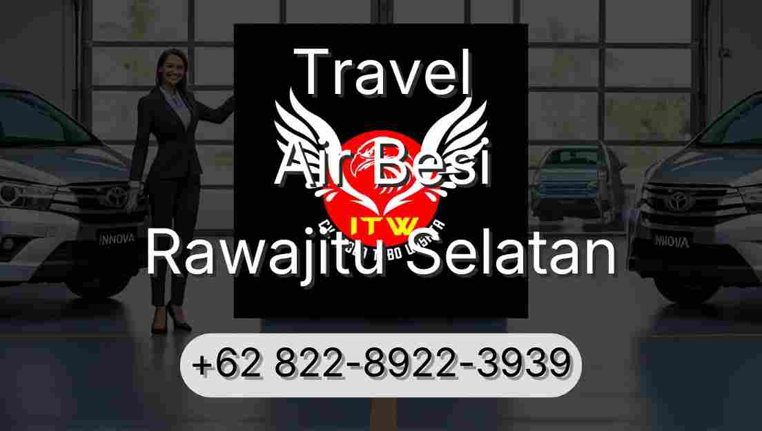Travel Air Besi Rawajitu Selatan