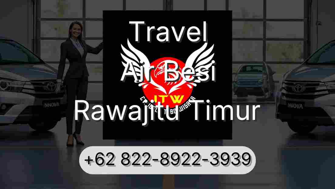 Travel Air Besi Rawajitu Timur