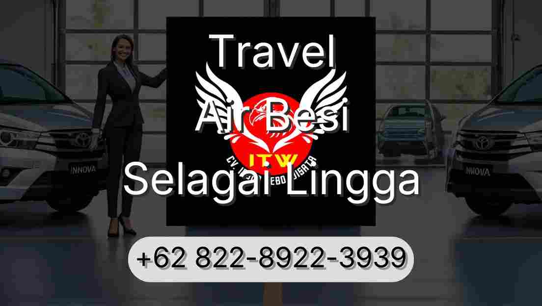 Travel Air Besi Selagai Lingga