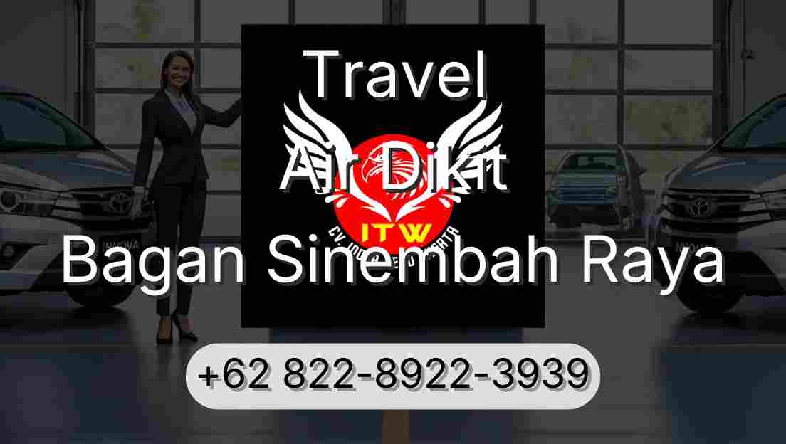 Travel Air Dikit Bagan Sinembah Raya