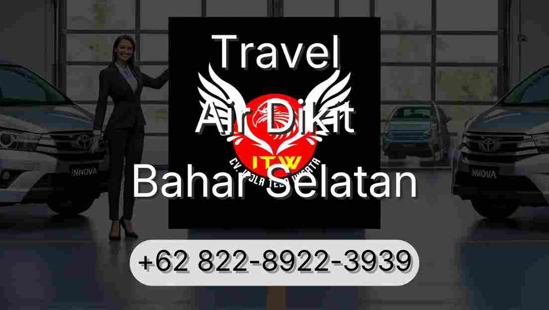 Travel Air Dikit Bahar Selatan