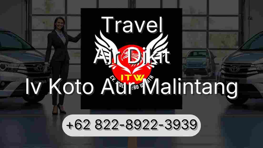 Travel Air Dikit Iv Koto Aur Malintang