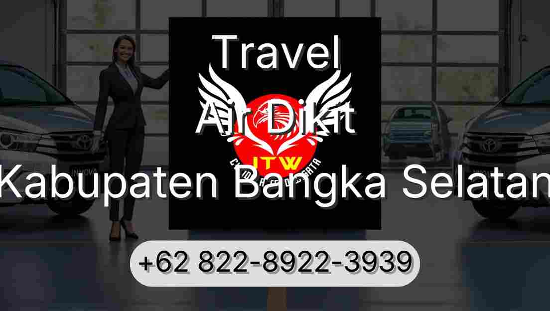 Travel Air Dikit Kabupaten Bangka Selatan