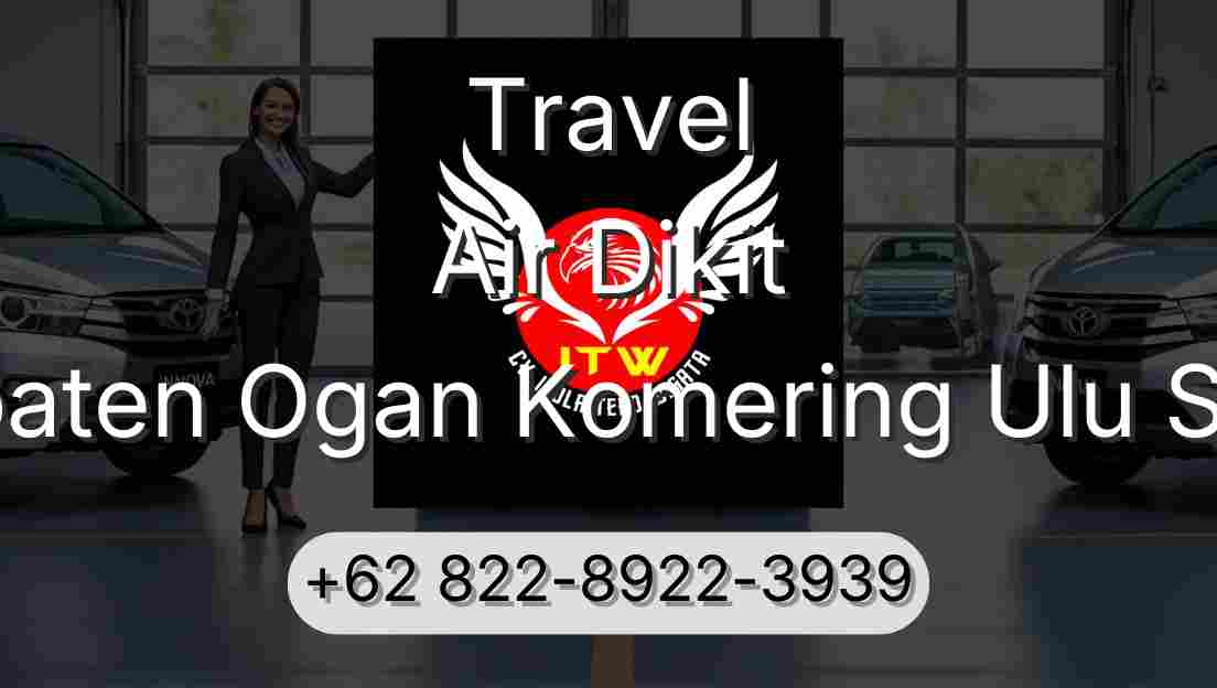 Travel Air Dikit Kabupaten Ogan Komering Ulu Selatan
