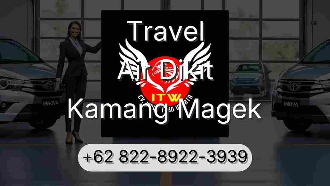 Travel Air Dikit Kamang Magek