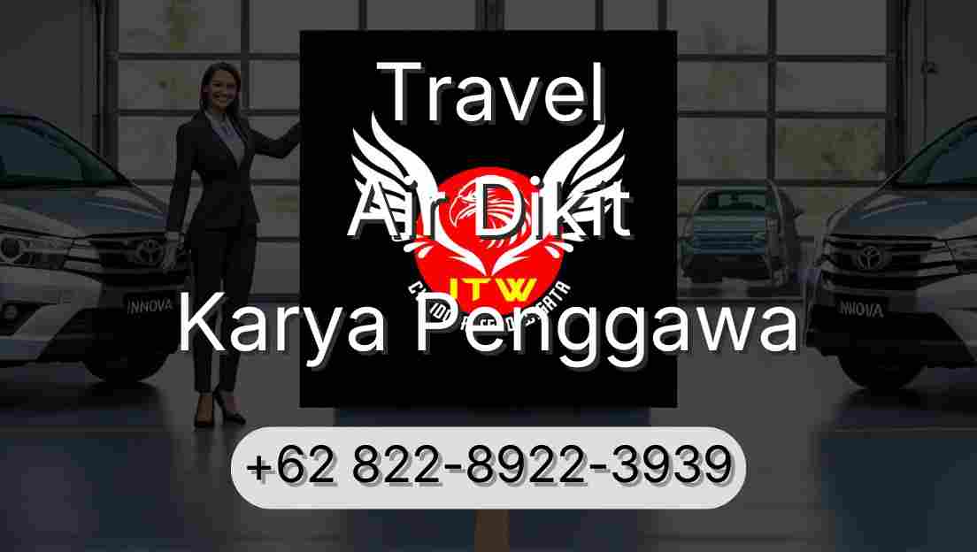 Travel Air Dikit Karya Penggawa