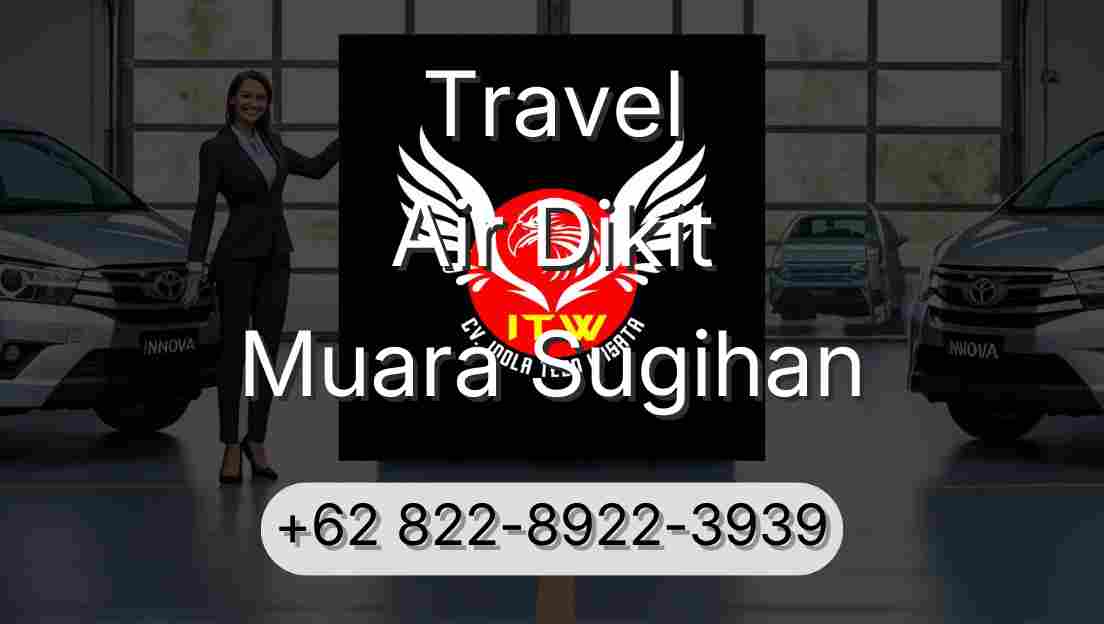 Travel Air Dikit Muara Sugihan
