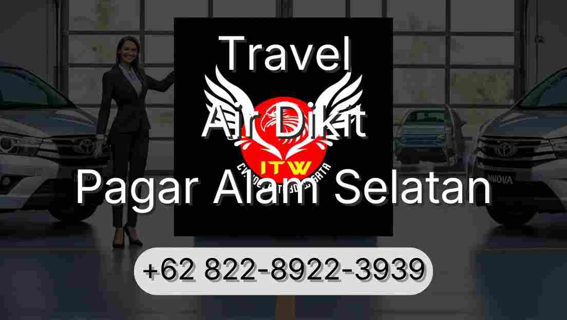 Travel Air Dikit Pagar Alam Selatan