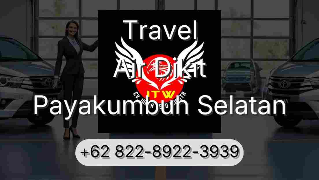Travel Air Dikit Payakumbuh Selatan