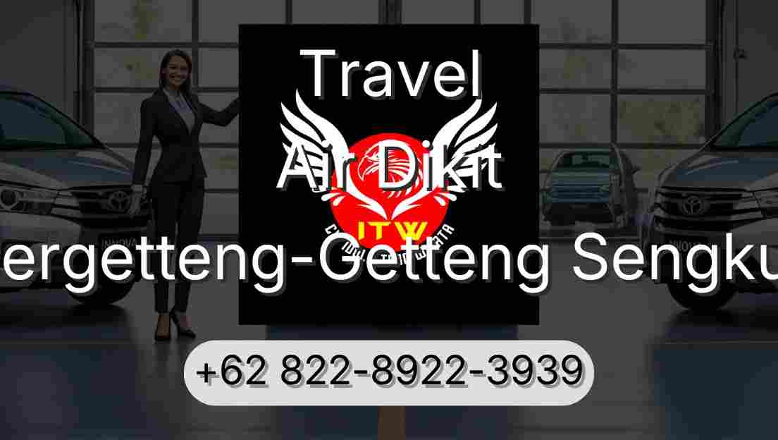 Travel Air Dikit Pergetteng-Getteng Sengkut