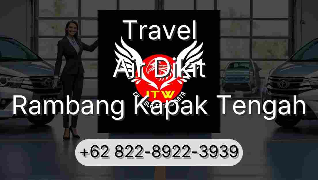 Travel Air Dikit Rambang Kapak Tengah