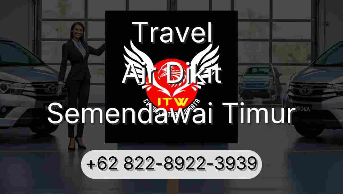 Travel Air Dikit Semendawai Timur